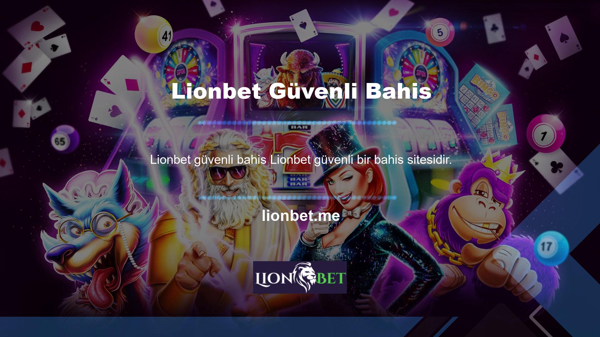 Lionbet güvenli bir bahis sitesidir, bu nedenle yukarıda belirtilen bahis sitelerinin üyesi olursanız olun kazanacağınızdan emin olabilirsiniz